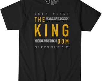 Bible Verse T-Shirt - Matthew 6:33 Seek First The Kingdom - Scripture Shirt - Bible Quote Shirt - Christian Shirt