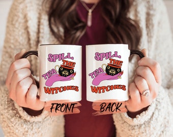 Spill Witch Mug, Witch Halloween Mug For Mystical Fan Halloween Gift, Witchy Coffee Mug, Spooky Season Mug, Halloween Witch Mug For Her
