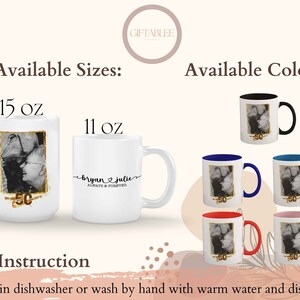 May include: Two white ceramic mugs with a photo of a couple and the text "bryan & julie ALWAYS & FOREVER" on one mug. The mugs are available in 11 oz and 15 oz sizes and in a variety of colors including black, blue, red, and pink.