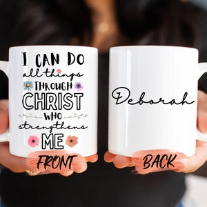 I Can Do All Things Through Christ Who Strengthens Me Mug, Bible Verse Scripture Mug For Men And Women Christmas Gift, Personalized Mug
