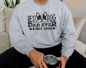 Best Dog Dad Ever Sweatshirt, Dad & Pet Hoodie For Fur Dad Father’s Day Gift, Dog Dad Gift, Custom Dog Hoodie, Dog Dad Sweatshirt For Dads