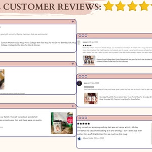 May include: Five customer reviews for personalized coffee mugs. The reviews include five stars and positive comments about the quality and speed of delivery. The mugs feature a variety of designs, including photo collages, custom text, and images of family members.