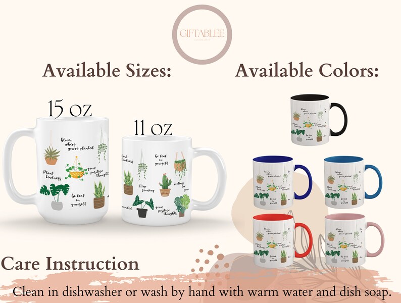 May include: White ceramic mug with a plant-themed design and the text "Bloom where you're planted". The mug is available in two sizes: 11 oz and 15 oz. The mug is also available in a variety of colors, including black, blue, red, and pink.