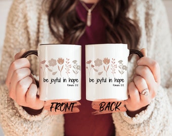 Be Joyful In Hope Mug, Bible Verse Scripture Mug For Men And Women Christmas Gift, Faith Mug, Bible Verse Mug, Scripture Mug For Christians