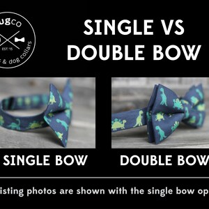 single bowtie vs double bowtie shown