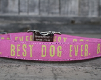 Best Dog Ever Collar, Girl Dog Collar, Pink Dog Collar, Female Dog Collar, Pet Collar, Large Dog Collar, Small Dog Collar, Mother's Day Gift