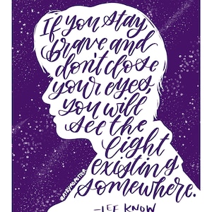 Lee Know Stray Kids &quot;Stay brave&quot; Quote [PRINT]