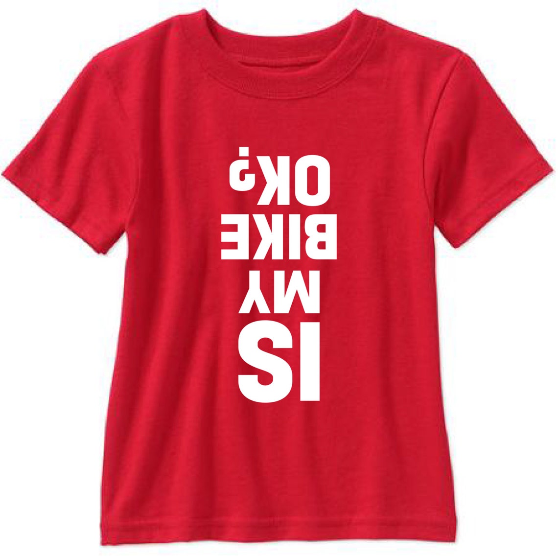 Is My Bike OK Adult T Shirt Free Shipping - Etsy