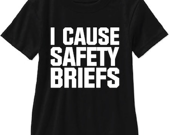 I Cause Safety Briefs Adult T Shirt - Free Shipping!