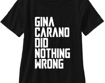 Gina Carano Did Nothing Wrong - T Shirt - Free Shipping!!!