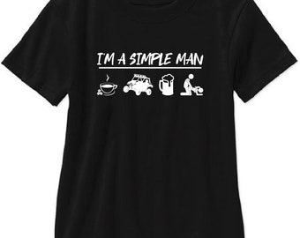 I'm A Simple Man Short Sleeve T Shirt Gildan Tee - Free Shipping!