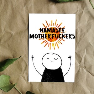 Namaste Motherfuckers -Yoga Kunstdruck Geschenk Witzig Grußkarte Postkarte Wandbild Druck Freundin