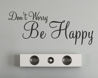 Don't Worry Be Happy | Wall Sticker Quote Decal Adhesive DIY Decor