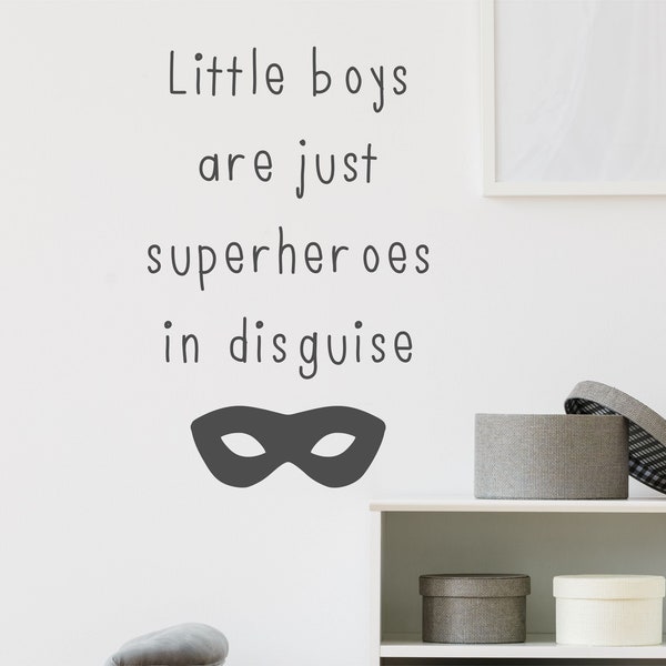 Little Boys Are Just Superheroes In Disguise Wall Sticker Quote, Nursery Decal Vinyl Words Bedroom