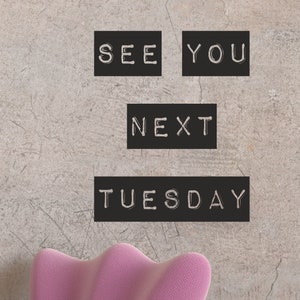 See You Next Tuesday | Label Maker Style Wall Quote Sticker Decal Wording