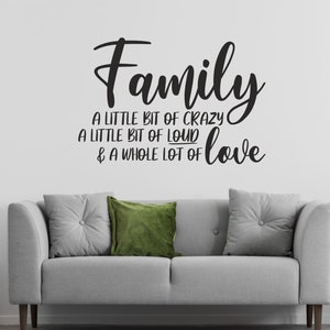 Family A Little Bit Of Crazy | Wall Quote Sticker Decal Wording