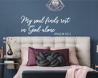 My soul finds rest in God alone | Scripture Wall Sticker Quote Decal