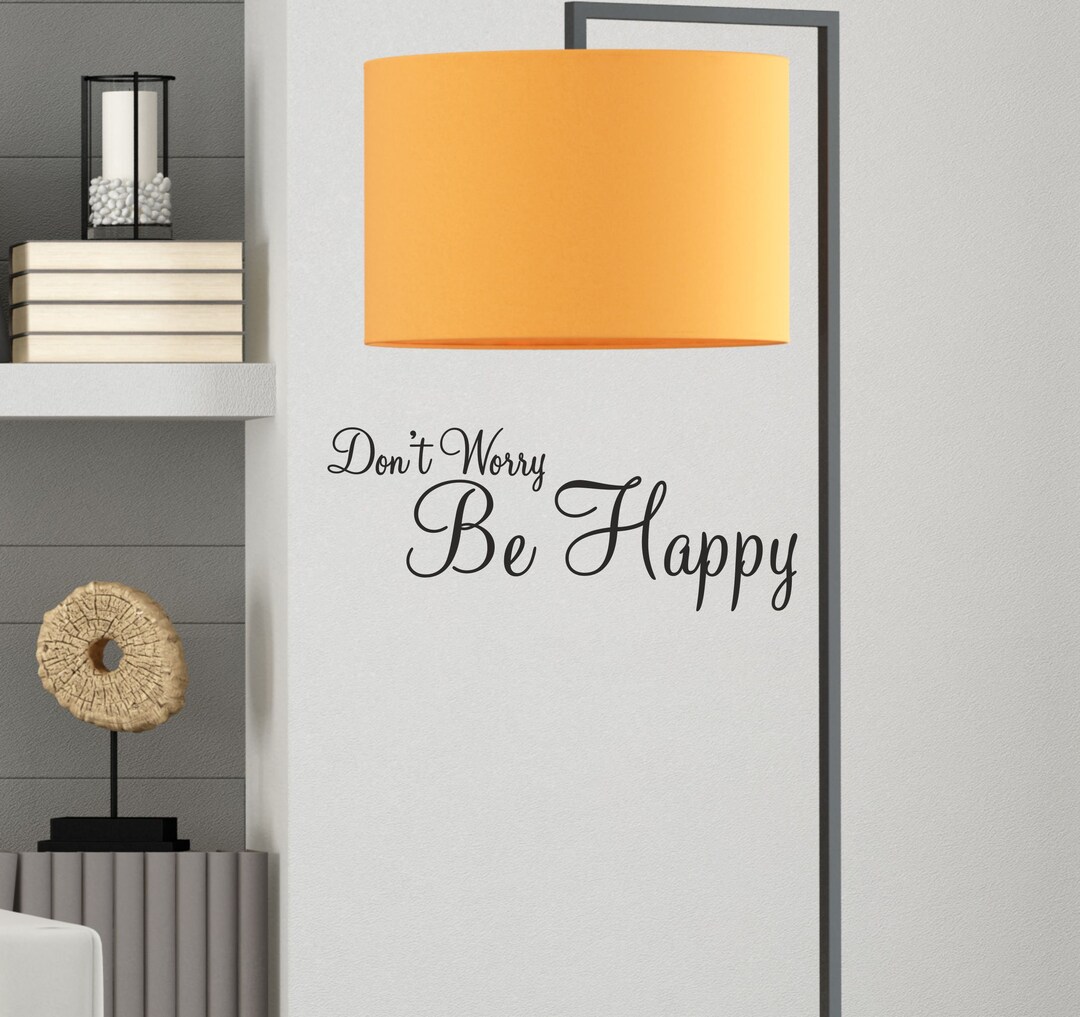 Don't Worry Be Happy Wall Sticker Quote Decal Adhesive - Etsy