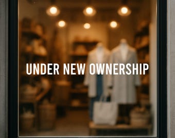 UNDER NEW OWNERSHIP Shop Window Sticker Decal Graphics Retail Display Store Front Vinyl Decal