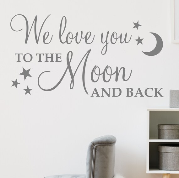 We Love You To The Moon And Back Wall Sticker Quote Decal Etsy We Love You To The Moon And Back Wall Sticker Quote Decal Etsy