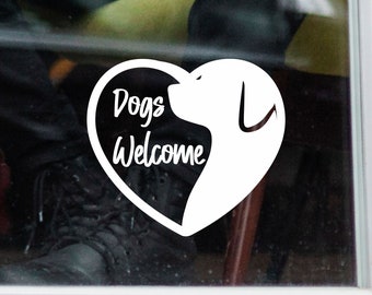 Dogs Welcome Window Sticker Decal