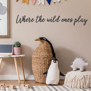 Where the Wild Ones Play Wall Quote Sticker | Playroom Vinyl Decor for Kids Bedroom image 4