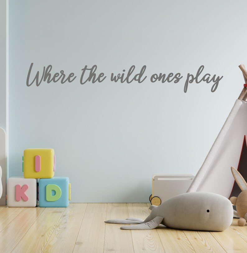 Where the Wild Ones Play Wall Quote Sticker | Playroom Vinyl Decor for Kids Bedroom image 6
