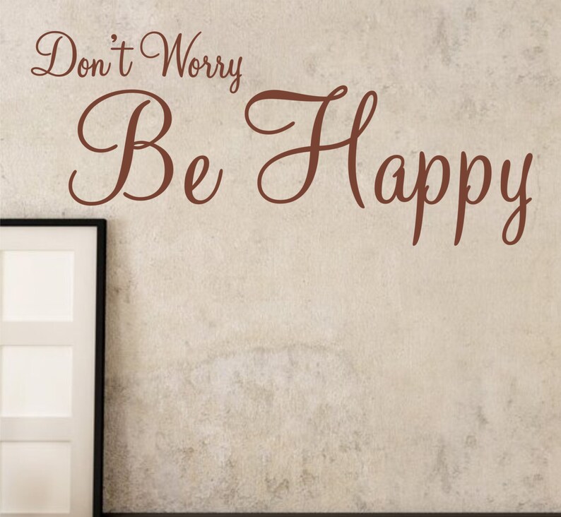 Don't Worry Be Happy Wall Sticker Quote Decal Adhesive - Etsy