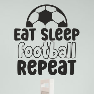 Eat Sleep Football Repeat | Kids Boys Wall Sticker Decal