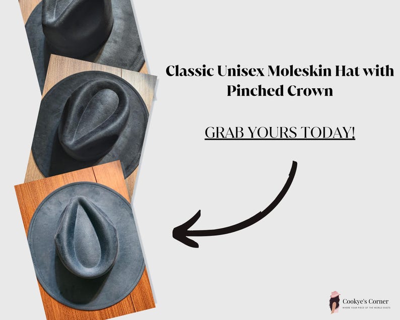 May include: Three gray moleskin hats with pinched crowns are displayed on wooden planks. The hats are arranged at different angles, showcasing their shape. Text reads "Classic Unisex Moleskin Hat with Pinched Crown" and "Grab Yours Today!"