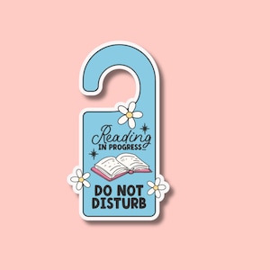 Reading In Progress Do Not Disturb Sticker, Reading Sticker, Stickers For Readers, Gifts for Readers, Reading Stickers, Funny Stickers