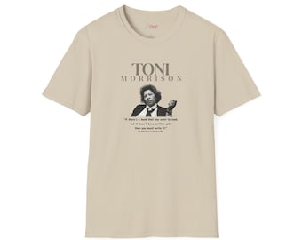 Toni Morrison Quote T-Shirt