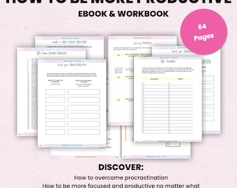 How to Be More Productive, Stop Procrastination and Take Care of Yourself Ebook & Workbook