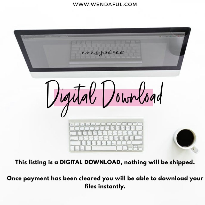 May include: A white computer screen with the word "inspire" on the keyboard. The text "Digital Download" is written in pink on a white background. Below the text is a white keyboard and a white coffee mug with black coffee.