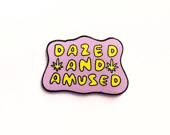 Dazed and Amused Enamel Pin