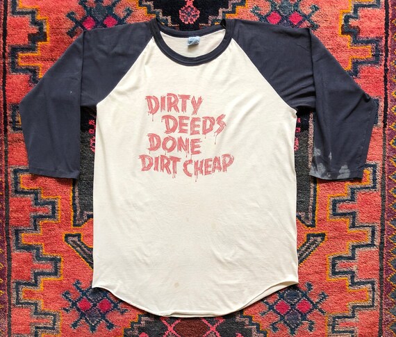 dirty deeds done dirt cheap shirt