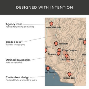 May include: A map of the western United States with shaded relief and defined boundaries, highlighting national parks. Agency icons mark locations like Yosemite and Joshua Tree. The text "DESIGNED WITH INTENTION" is at the top.