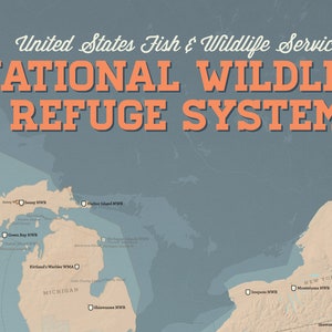 May include: A map of the United States showing the locations of various National Wildlife Refuges. The map is labeled "United States Fish & Wildlife Service National Wildlife Refuge System".