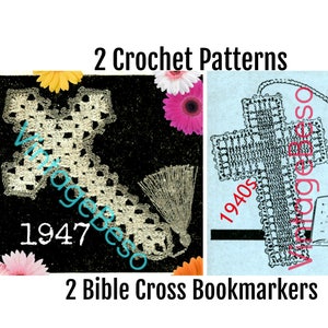 May include: Two vintage crochet patterns for Bible cross bookmarks. The patterns are dated 1947 and 1940s.