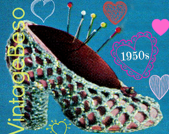 Slipper CROCHET Pattern • Retro 1950s High Heel Shoe Pin Cushion • Vintage Valentine's Day • Home • Gift • Watermarked PDF Only