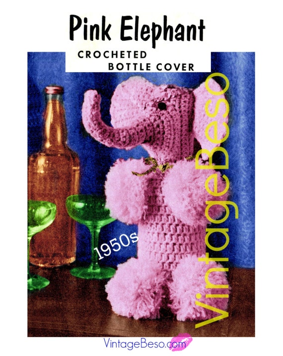 RARE 1950s Pink Elephant Bottle Cover CROCHET Pattern • Vintage • Hard to Find Pink Elephant • New Year's Eve Mad Men • Watermarked PDF Only