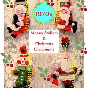 May include: Four vintage 1970s Christmas ornaments. The ornaments are made of felt and feature Santa Claus, a snowman, and a stocking. The ornaments are decorated with beads, sequins, and other embellishments. The text "Money Stuffers & Christmas Ornaments" is printed on the image.