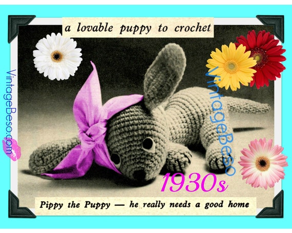 Puppy Crochet PATTERN • Vintage 1930s Pippy the Puppy Dog • Stuffed Soft Toy • Get Well Gift • Animal Amigurumi • Watermarked PDF Only