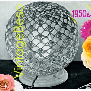 Lacy Ball Lamp Shade Cover CROCHET Pattern • Watermarked PDF Only • Vintage 1950s • Ball Light Fixture Lacy Cover Lamp Shade Shadow