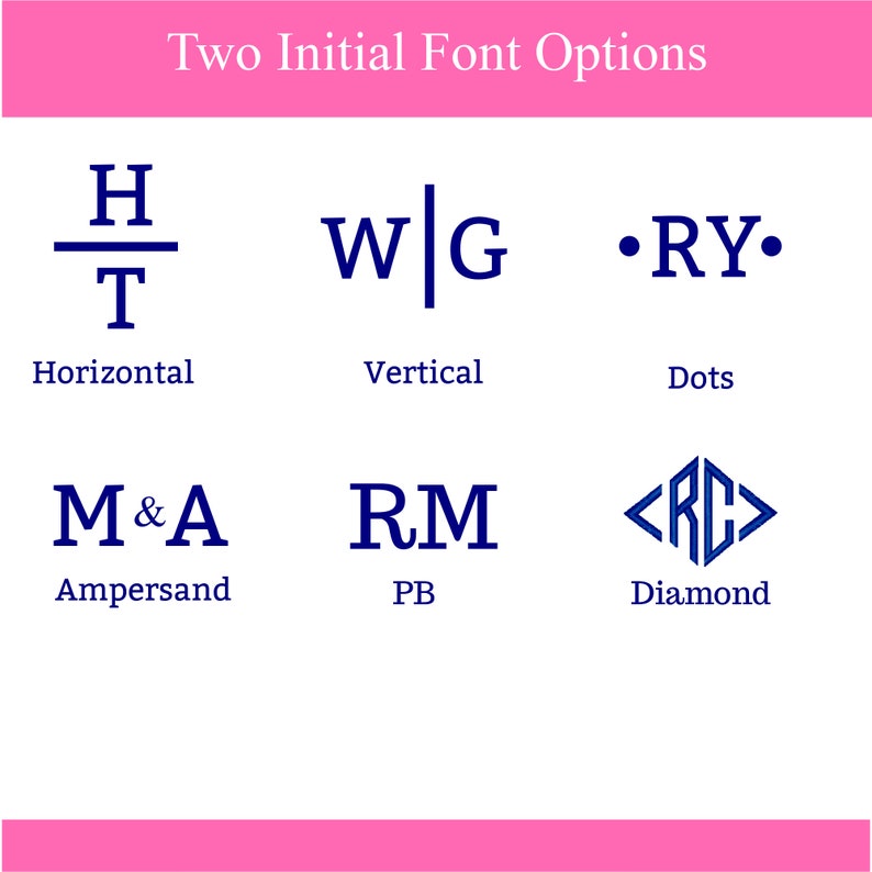 May include: A graphic display titled Two Initial Font Options featuring six dark blue monogram styles: Horizontal with H over T, Vertical with W and G separated by a line, Dots with RY between dots, Ampersand with M&A, PB, and Diamond with RC in a diamond.