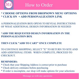 May include: A pink and white instructional graphic titled How to Order with the M&J Monograms logo. It lists steps to choose options, add personalization, and click add to cart, followed by reminders about shipping addresses and delivery estimates.