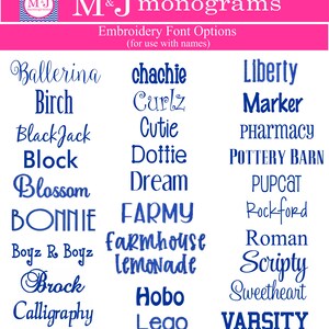 May include: A pink and white graphic with the text "M&J monograms" in blue. The graphic lists various embroidery font options for use with names. The font names are listed in blue text on a white background.