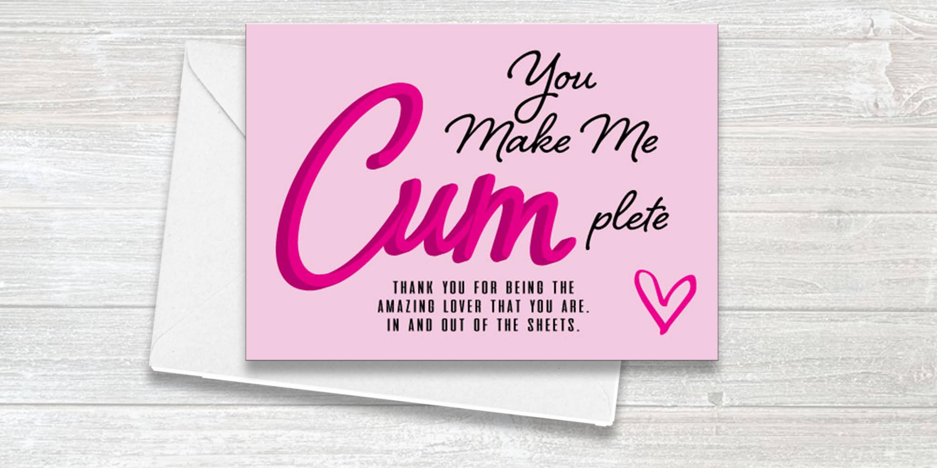 You Make Me Cum-plete - Funny Valentines Card - Etsy