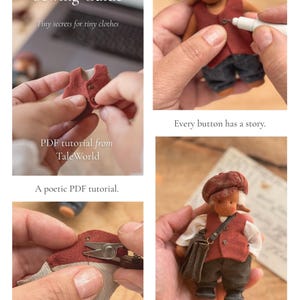 May include: A miniature sewing guide with the text "Tiny secrets for tiny clothes." The image shows steps for creating tiny doll clothes, including a doll wearing a vest, hat, and carrying a bag. Text includes "Every button has a story."
