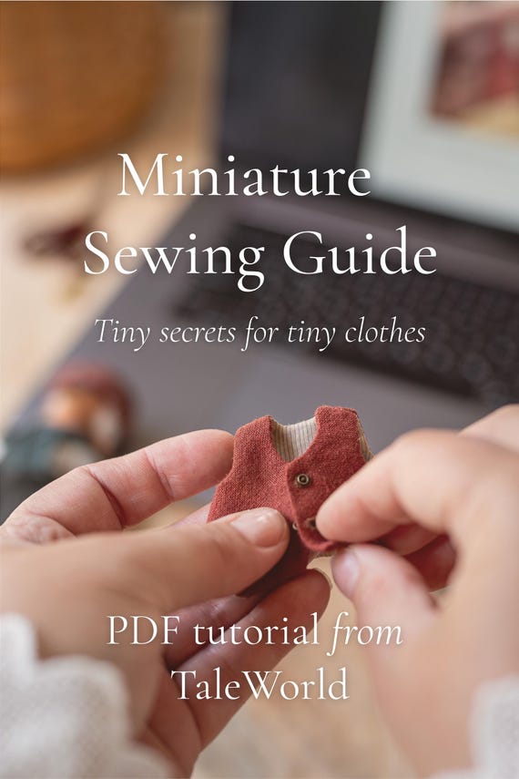Miniature Sewing Guide – Tiny Clothes PDF Tutorial for Dolls, Gnomes & Art Toys